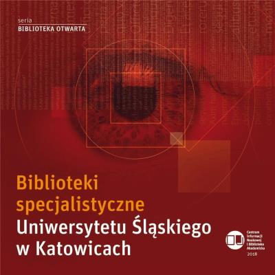 Biblioteki specjalistyczne Uniwersytetu.... Autor: red. Maria Kycler, Pawelec Dariusz, Bogumiła Warz. SmakLiter.pl Okładka książki Biblioteki specjalistyczne Uniwersytetu...