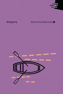 Bieguny. Autor: Weronika Machała. SmakLiter.pl Okładka książki Bieguny