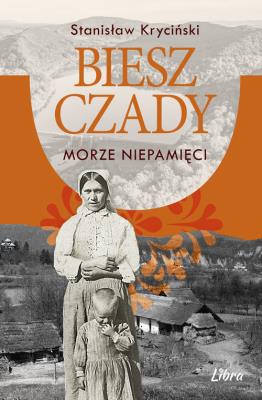Okładka książki Bieszczady Morze niepamięci