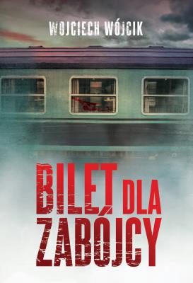 Okładka książki Bilet dla zabójcy