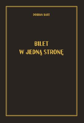 Okładka książki Bilet w jedną stronę