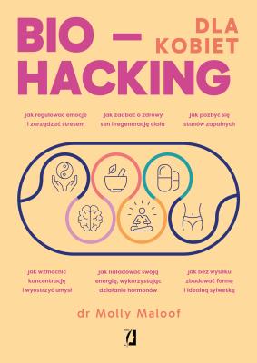 Okładka książki Biohacking dla kobiet. Doładuj energię