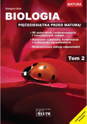 Okładka książki Biologia - pięćdziesiątka przed maturą T.2