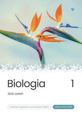 Biologia zbiór zadań matura 2023 - 2025 Tom 1. Autor: Opracowanie zbiorowe. SmakLiter.pl Okładka książki Biologia zbiór zadań matura 2023 - 2025 Tom 1