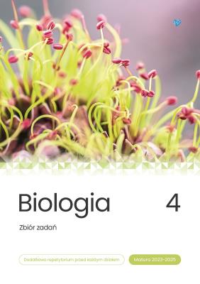 Biologia zbiór zadań matura 2023 - 2025 Tom 4. Autor: Opracowanie zbiorowe. SmakLiter.pl Okładka książki Biologia zbiór zadań matura 2023 - 2025 Tom 4