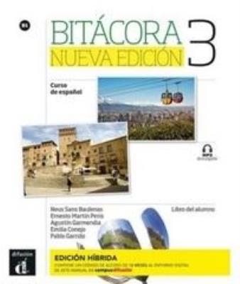 Bitacora 3 Nueva edicion Edición hbrida. Autor:   Praca zbiorowa. SmakLiter.pl Okładka książki Bitacora 3 Nueva edicion Edición hbrida