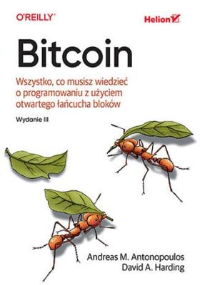 Okładka książki Bitcoin. Wszystko, co musisz wiedzieć o .. wyd.lll