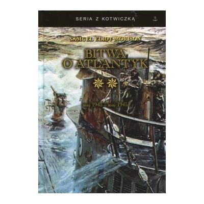 Bitwa o Atlantyk Tom 2. Autor: Morison Samuel Eliot. SmakLiter.pl Okładka książki Bitwa o Atlantyk Tom 2
