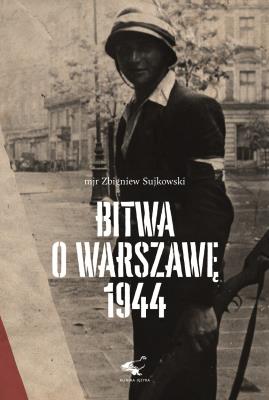 Okładka książki Bitwa o Warszawę 1944