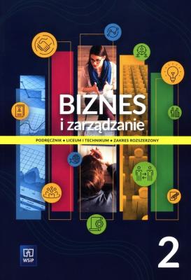 Biznes i zarządzanie LO 2 ZPiR. Autor: Ewa Kawczyńska-Kiełbasa. SmakLiter.pl Okładka książki Biznes i zarządzanie LO 2 ZPiR