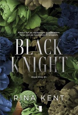 Okładka książki Black Knight. Royal Elite. Tom 4
