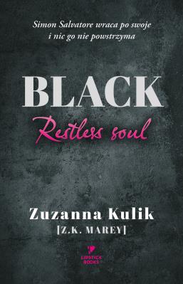 Black. Restless soul. Autor: Z.K. Marey. SmakLiter.pl Okładka książki Black. Restless soul