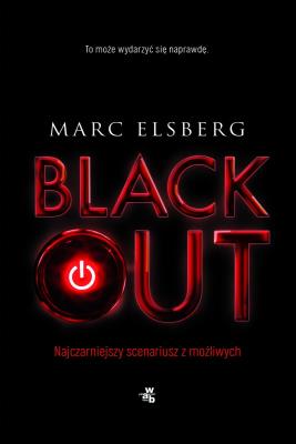 Blackout wyd. 2024. Autor: Marc Elsberg. SmakLiter.pl Okładka książki Blackout wyd. 2024