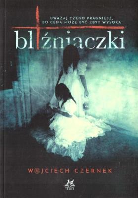 Bliźniaczki. Autor: Wojciech Czernek. SmakLiter.pl Okładka książki Bliźniaczki