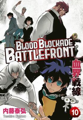 Blood Blockade Battlefront. Tom 10. Autor: Yasuhiro Nightow. SmakLiter.pl Okładka książki Blood Blockade Battlefront. Tom 10