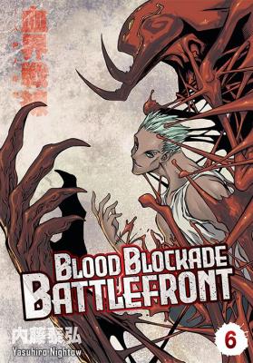 Blood Blockade Battlefront. Tom 6. Autor: Yasuhiro Nightow. SmakLiter.pl Okładka książki Blood Blockade Battlefront. Tom 6