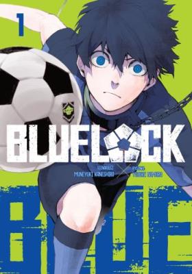 Blue Lock. Tom 1. Autor: Muneyuki Kaneshiro. SmakLiter.pl Okładka książki Blue Lock. Tom 1