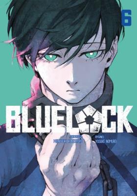 Blue Lock. Tom 6. Autor: Yusuke Nomura, Muneyuki Kaneshiro. SmakLiter.pl Okładka książki Blue Lock. Tom 6