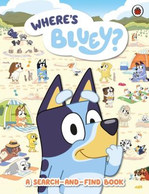 Bluey: Where's Bluey?. Autor: Bluey. SmakLiter.pl Okładka książki Bluey: Where's Bluey?