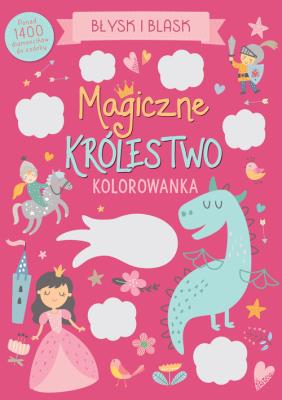 Okładka książki Błysk i blask. Magiczne królestwo. Kolorowanka