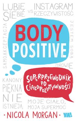Okładka książki Body Positive Superprzewodnik po ciałopozytywności