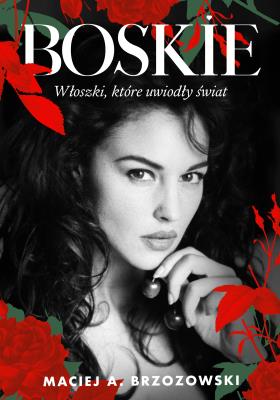 Okładka książki Boskie. Włoszki, które uwiodły świat
