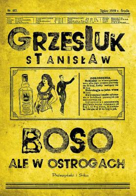Boso ale w ostrogach wyd. specjalne. Autor: Grzesiuk Stanisław. SmakLiter.pl Okładka książki Boso ale w ostrogach wyd. specjalne