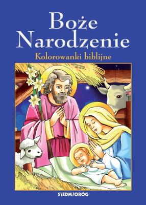 Boże Narodzenie. Kolorowanki biblijne. Autor: Jean-François Kieffer. SmakLiter.pl Okładka książki Boże Narodzenie. Kolorowanki biblijne