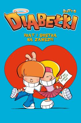 Okładka książki Brat i siostra na zawsze! Diabełki. Tom 4