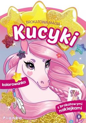 Okładka książki Brokatowa magia. Kucyki. Pianka