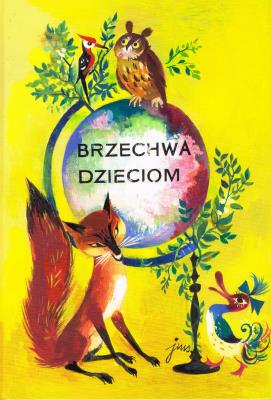 Brzechwa dzieciom z ilustracjami Szancera. Autor: Brzechwa Jan i inni. SmakLiter.pl Okładka książki Brzechwa dzieciom z ilustracjami Szancera