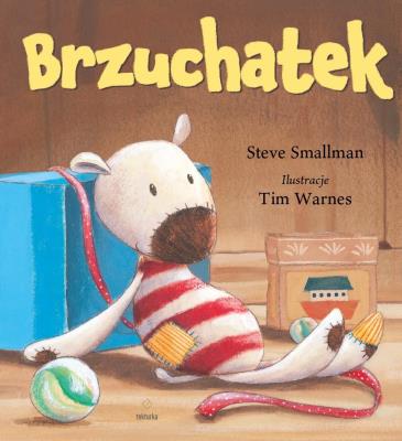 Brzuchatek. Autor: Steve Smallman, Tim Warnes. SmakLiter.pl Okładka książki Brzuchatek