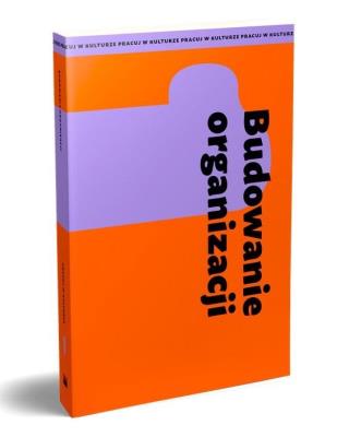 Budowanie organizacji. Autor: Opracowanie zbiorowe. SmakLiter.pl Okładka książki Budowanie organizacji