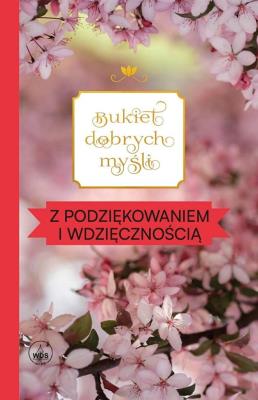 Okładka książki Bukiet dobrych myśli - z podziękowaniem...