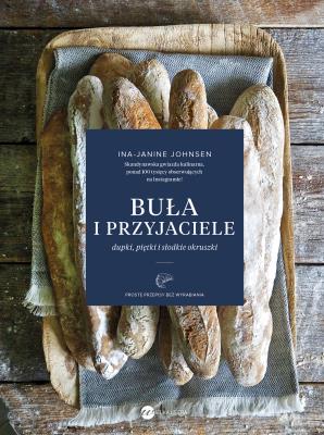 Buła i przyjaciele. Autor: Johnsen Ina Janine. SmakLiter.pl Okładka książki Buła i przyjaciele