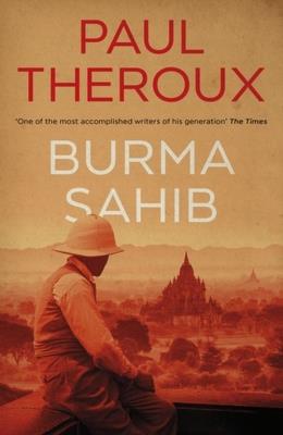 Burma Sahib. Autor: Theroux Paul. SmakLiter.pl Okładka książki Burma Sahib