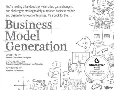 Business Model Generation. Autor: Yves Pigneur, Alexander Osterwalder. SmakLiter.pl Okładka książki Business Model Generation