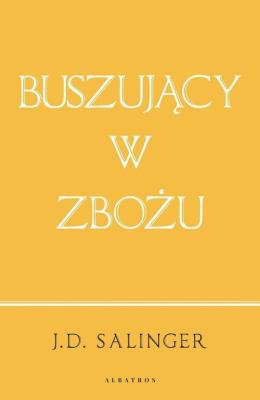 Okładka książki Buszujący w zbożu w.jubileuszowe