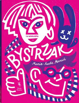 Bystrzak. Autor: Marie-Aude Murail. SmakLiter.pl Okładka książki Bystrzak