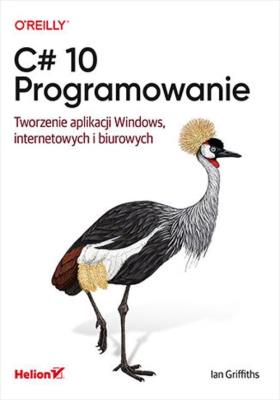 Okładka książki C# 10. Programowanie. Tworzenie aplikacji...