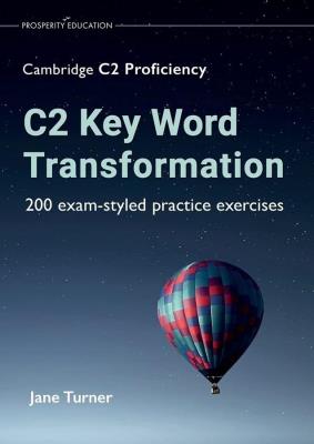 Okładka książki C2 Key Word Transformation: 200 exam-styled