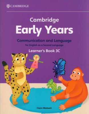 Cambridge Early Years Communication and Language for English as a Second Language Learner's Book 3C. Autor: Medwell Claire. SmakLiter.pl Okładka książki Cambridge Early Years Communication and Language for English as a Second Language Learner's Book 3C