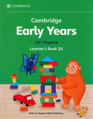 Cambridge Early Years Let's Explore Learner's Book 2A. Autor: Harper Kathryn, Hines Philippa, Schottman Elly. SmakLiter.pl Okładka książki Cambridge Early Years Let's Explore Learner's Book 2A
