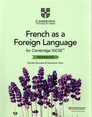 Cambridge IGCSE# French as a Foreign Language Workbook. Autor: Bourdais Daniele, Talon Genevieve. SmakLiter.pl Okładka książki Cambridge IGCSE# French as a Foreign Language Workbook