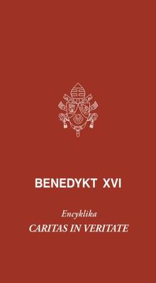 Caritas in veritate. Encyklika. Autor:  Benedykt XVI. SmakLiter.pl Okładka książki Caritas in veritate. Encyklika