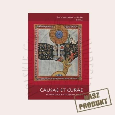 Okładka książki Causae et curae O przyczynach i leczeniu chorób