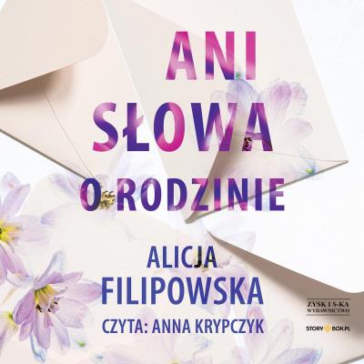 CD MP3 Ani słowa o rodzinie. Autor: Filipowska Alicja. SmakLiter.pl Okładka książki CD MP3 Ani słowa o rodzinie