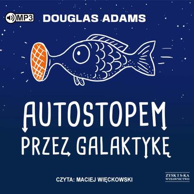 CD MP3 Autostopem przez Galaktykę. Autor: Adams Douglas. SmakLiter.pl Okładka książki CD MP3 Autostopem przez Galaktykę