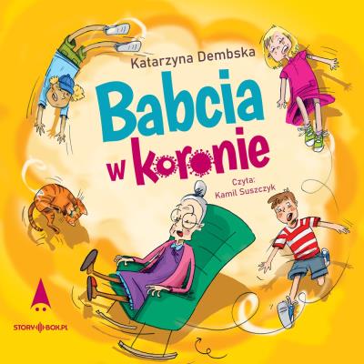 CD MP3 Babcia w koronie. Autor: Dembska Katarzyna. SmakLiter.pl Okładka książki CD MP3 Babcia w koronie