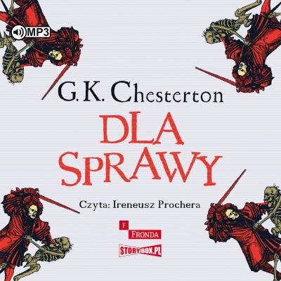 CD MP3 Dla Sprawy. Autor: Chesterton Gilbert Keith. SmakLiter.pl Okładka książki CD MP3 Dla Sprawy